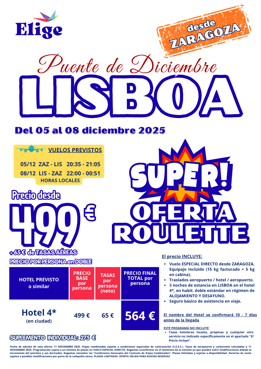 LISBOA, 4 días 3 noches, Puente de Diciembre 2025, salida desde Zaragoza en vuelo especial directo, 3 noches de alojamiento con desayuno en hotel asignado, traslados y seguro básico de inclusión para Agencias de Viajes con Elige tu Viaje.